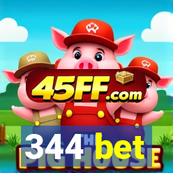 344 bet